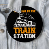 Breng hem naar het treinstation 5 ronde button 6,0 cm (In situ)