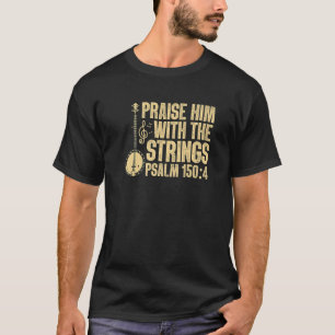 Breng hem op met Christelijke gitaarpsalm 150 T-shirt