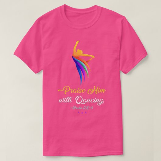 Breng hem op met danserende Christelijke danseres T-shirt (Design voorkant)