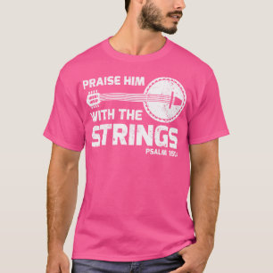Breng hem op met de psalm 1504 banjo guita t-shirt