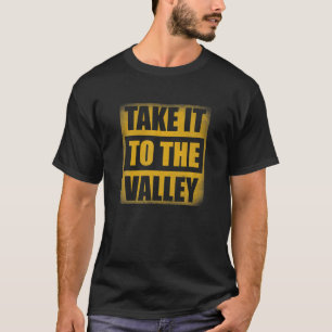 Breng het naar de Valley Basketball Design-functie T-shirt