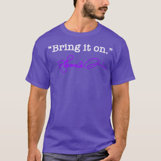Breng het op Kamala TShirt 1