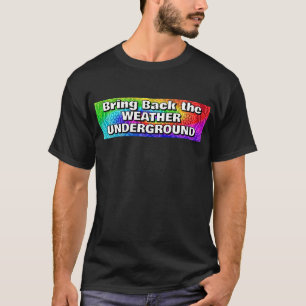 Breng het weer onder de grond terug t-shirt