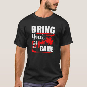 Breng Je Eh Game Canadese Slaapvlag Canada Dag T-shirt