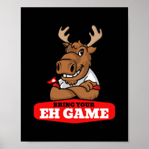 Breng je Eh Game Canadese vlag Moose Canada Poster