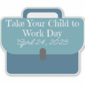 Breng je kind naar de werkdag 2025 sticker (Voorkant)