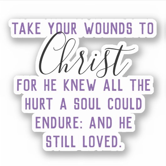 Breng je wonden naar Christus Sticker (Voorkant)