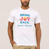 Breng Joy Back Harris Walz T-Shirt (Voorkant)