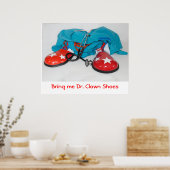 Breng me Dr. Clown Shoes Poster (Keuken)