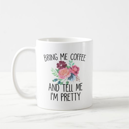 Breng me koffie en vertel me dat ik  ben koffiemok (Links)