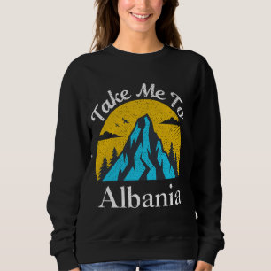 Breng me naar Albanië Albanië vakantie Trui