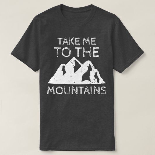 Breng me naar de bergen t-shirt (Design voorkant)