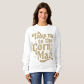 Breng me naar de Corn Maze Trui (Voorkant volledig)