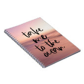 Breng me naar de oceaan notitieboek (Rechterzijde)