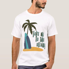 Breng me naar de oceaan t-shirt