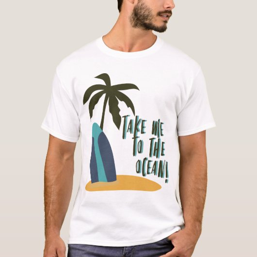 Breng me naar de oceaan t-shirt (Voorkant)