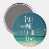Breng me naar de Ocean Quote Magneet (Voorkant / Achterkant)