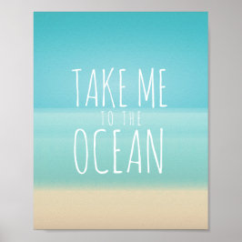 Breng me naar de Ocean Seaside Dream Poster