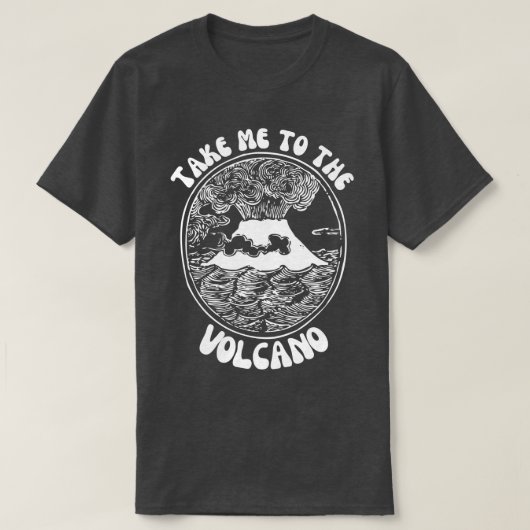 Breng me naar de vulkaan t-shirt (Design voorkant)