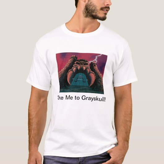 Breng me naar Grayskull T-shirt (Voorkant)