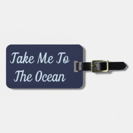 Breng me naar het Bagagelabel van de oceaan