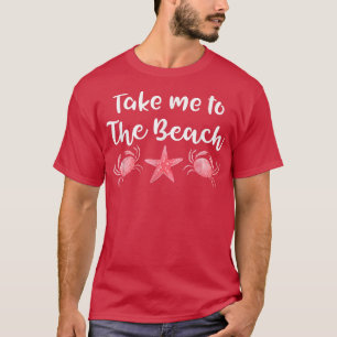 Breng me naar het BeachFunny Lake Ocean Holiday T-shirt