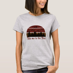 Breng me naar het dennenbos t-shirt