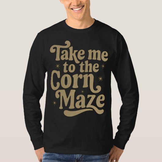 Breng me naar het maïsdoolhof t-shirt (Voorkant)