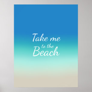 "Breng me naar het strand" Modern Blue Ombre Poster