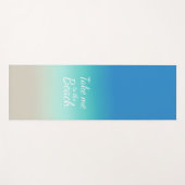 "Breng me naar het strand" Modern Blue Ombre Yogamat (Voorkant (horizontaal))