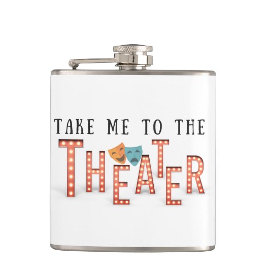 Breng me naar het theater heupfles (Voorkant)