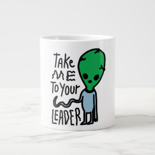 Breng me naar je leider   Schattigee Alien sarcasm Grote Koffiekop