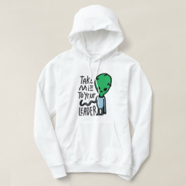 Breng me naar je leider | Schattigee Alien sarcasm Hoodie