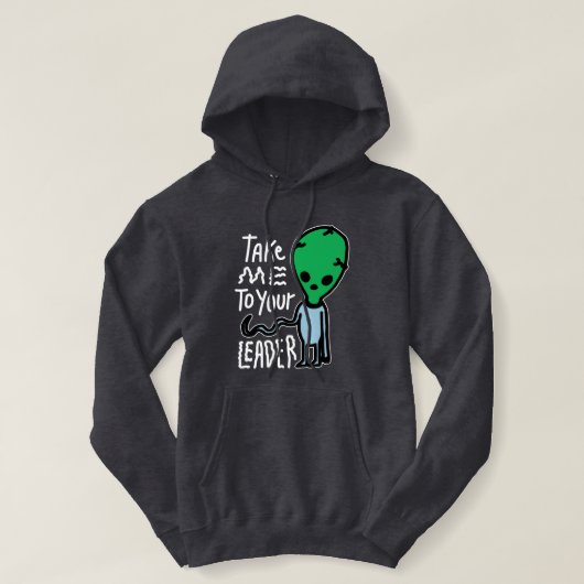 Breng me naar je leider | Schattigee Alien sarcasm Hoodie (Design voorkant)