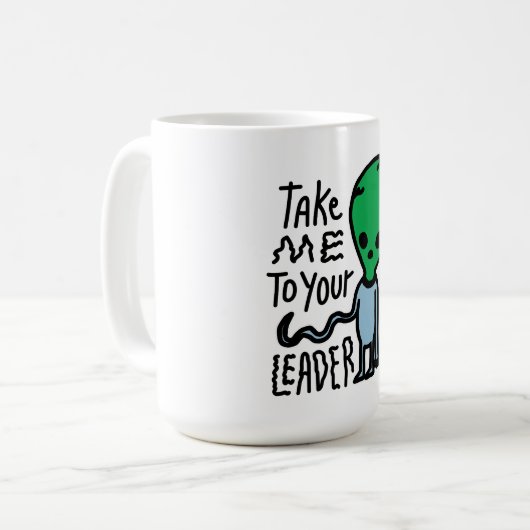 Breng me naar je leider | Schattigee Alien sarcasm Koffiemok (Voorkant links)