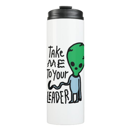 Breng me naar je leider | Schattigee Alien sarcasm Thermosbeker (Voorkant)