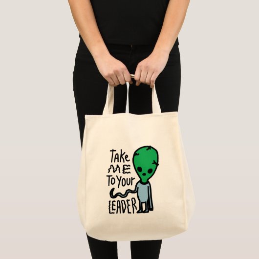Breng me naar je leider | Schattigee Alien sarcasm Tote Bag (Voorkant (product))