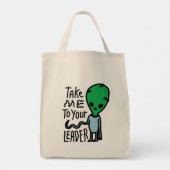 Breng me naar je leider | Schattigee Alien sarcasm Tote Bag (Achterkant)