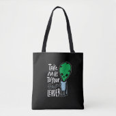 Breng me naar je leider | Schattigee Alien sarcasm Tote Bag (Voorkant)