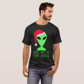 Breng me naar je Santa Mode Funny Christmas T-shirt (Voorkant volledig)