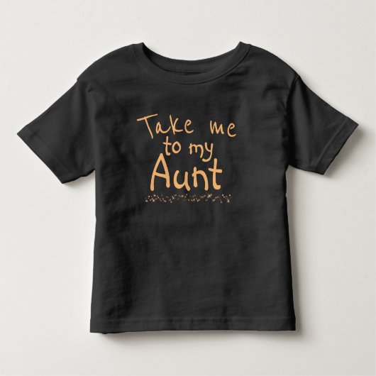 Breng me naar mijn tante Baby Kinder Shirts (Voorkant)