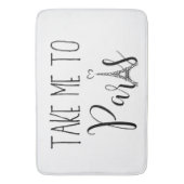 "Breng me naar Parijs" Badmat (Voorkant Verticaal)