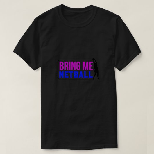 Breng me Netball Colorful 1 T-shirt (Design voorkant)