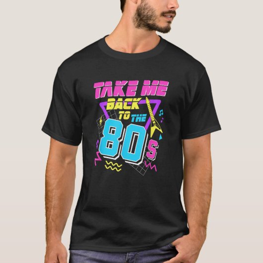 Breng me terug naar de jaren '80 t-shirt (Voorkant)
