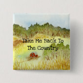 Breng me terug naar het land vierkante button 5,1 cm (Voorkant)