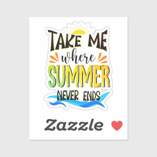 Breng me waar de zomer nooit eindigt, kleurrijke z sticker (Vel)