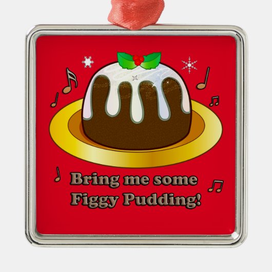 Breng me wat beeldpudding voor kerstkeramiek metalen ornament (Voorkant)