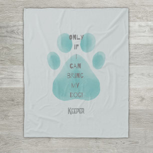 Breng mijn hond Gezegde Blauwgroen Waterverf poot Fleece Deken