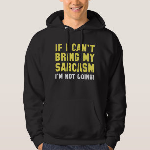 Breng mijn Sarcasm mee Hoodie