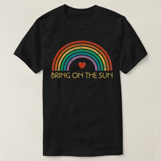Breng op de zon vrolijke zomer zonneschijn retro R T-shirt (Design voorkant)